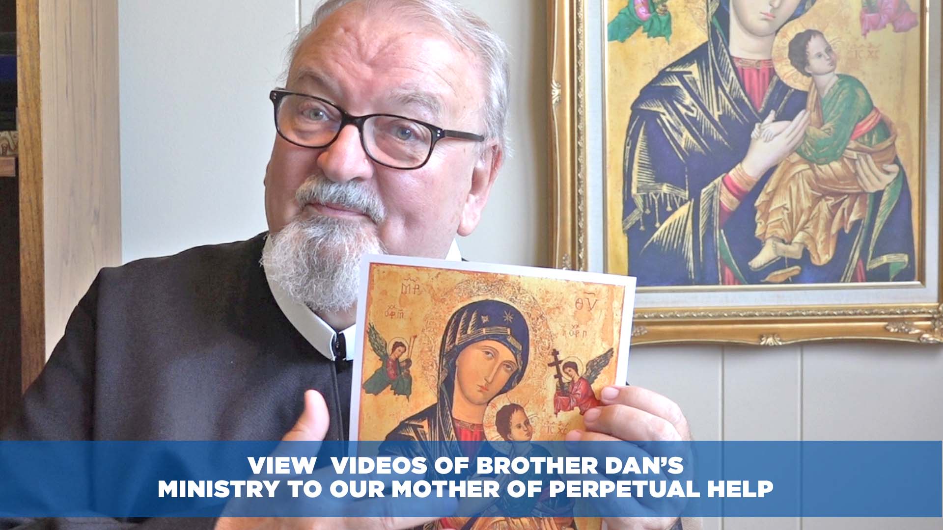 Videos of Our Mother of Perpetual Help